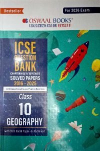 ICSE- Question Bank Chapter wise And Topic Wise Solved Paper Class-10 Geography | Oswaal Books