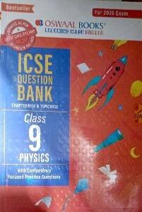ICSE- Question Bank Chapter wise And Topic Wise Solved Paper Class-09 Physics | Oswaal Books