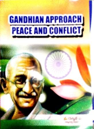 Gandhian Approach Peace And Conflict   | Rukmini M V
