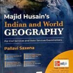 Majid Husain's Indian And World Geography
