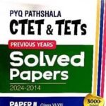 Arihant-PYQ Pathshala CTET & TETs Previous Years Solved Papers PAPER-2 MATHS & SCIENCEClass-6-8