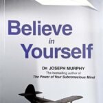 Believe in Yourself - Dr. Joseph Murphy | Manjul Publishing House