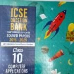 ICSE- Question Bank Chapter wise And Topic Wise Solved Paper Class-10 Computer Applications  | Oswaal Books