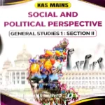 KAS-KAS MAINS GENERAL STUDIES1-SOCIAL AND POLITICAL PERSPECTIVE