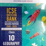 ICSE - Question Bank Classes-10 Geography Solved Paper - Oswaal publications