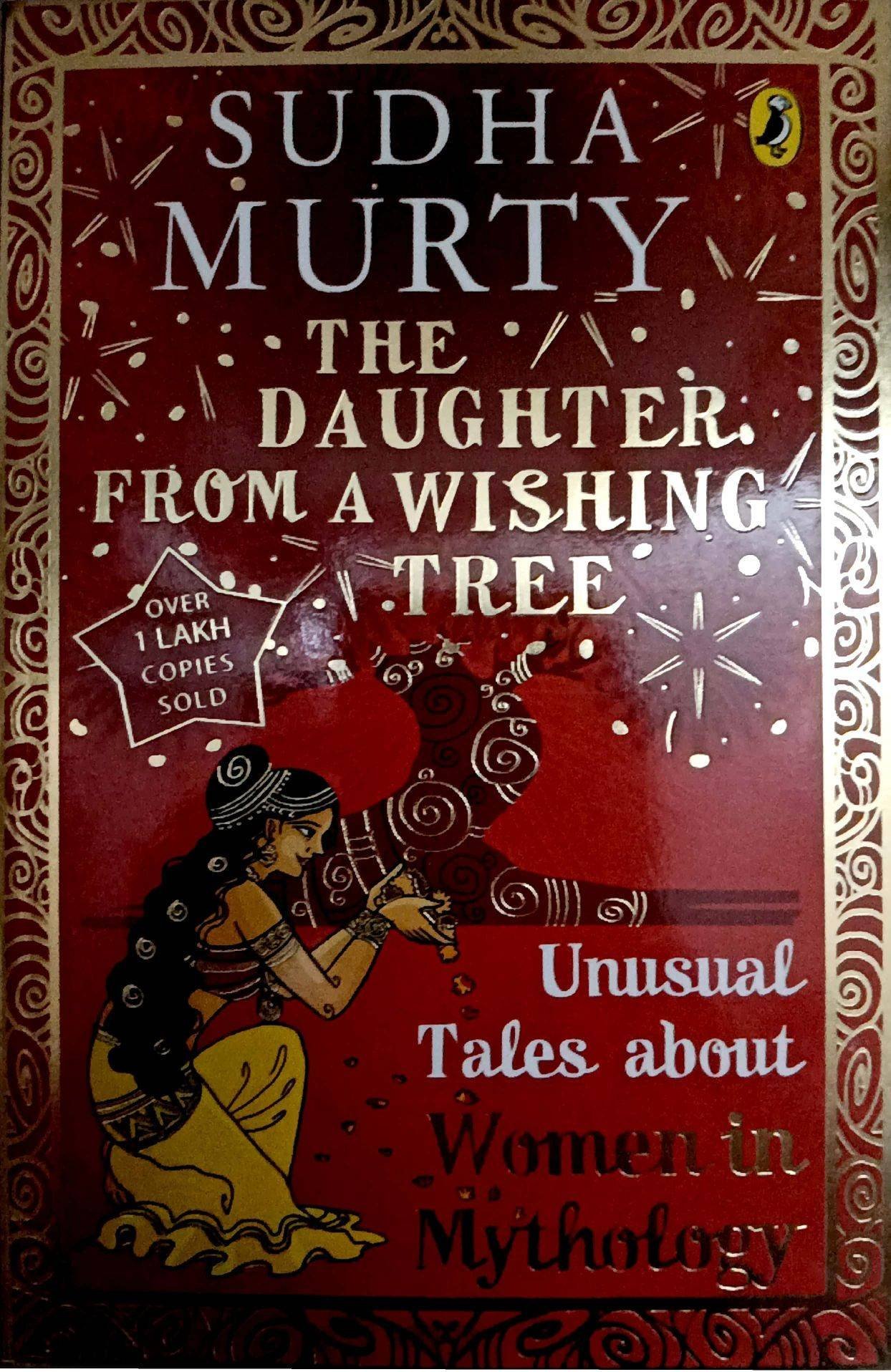 sudha-murthy_14.jpg The Daughter From A Wishing Tree - Sudha Murthy - Penguin Books - Image 1